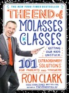 The End of Molasses Classes (eBook): Getting Our Kids Unstuck—101 Extraordinary Solutions for Parents and Teachers